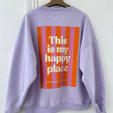 SWEATSHIRT „ HAPPY PLACE“