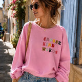 OVERSIZE SWEATSHIRT „CHOOSE KIND WORDS“