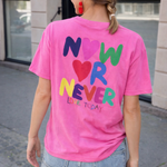 T-Shirt_Now or never-pink