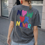 T-Shirt Now or never - anthrazit